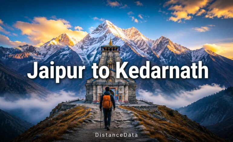 Jaipur to Kedarnath: Distance, Route & Complete Travel Guide