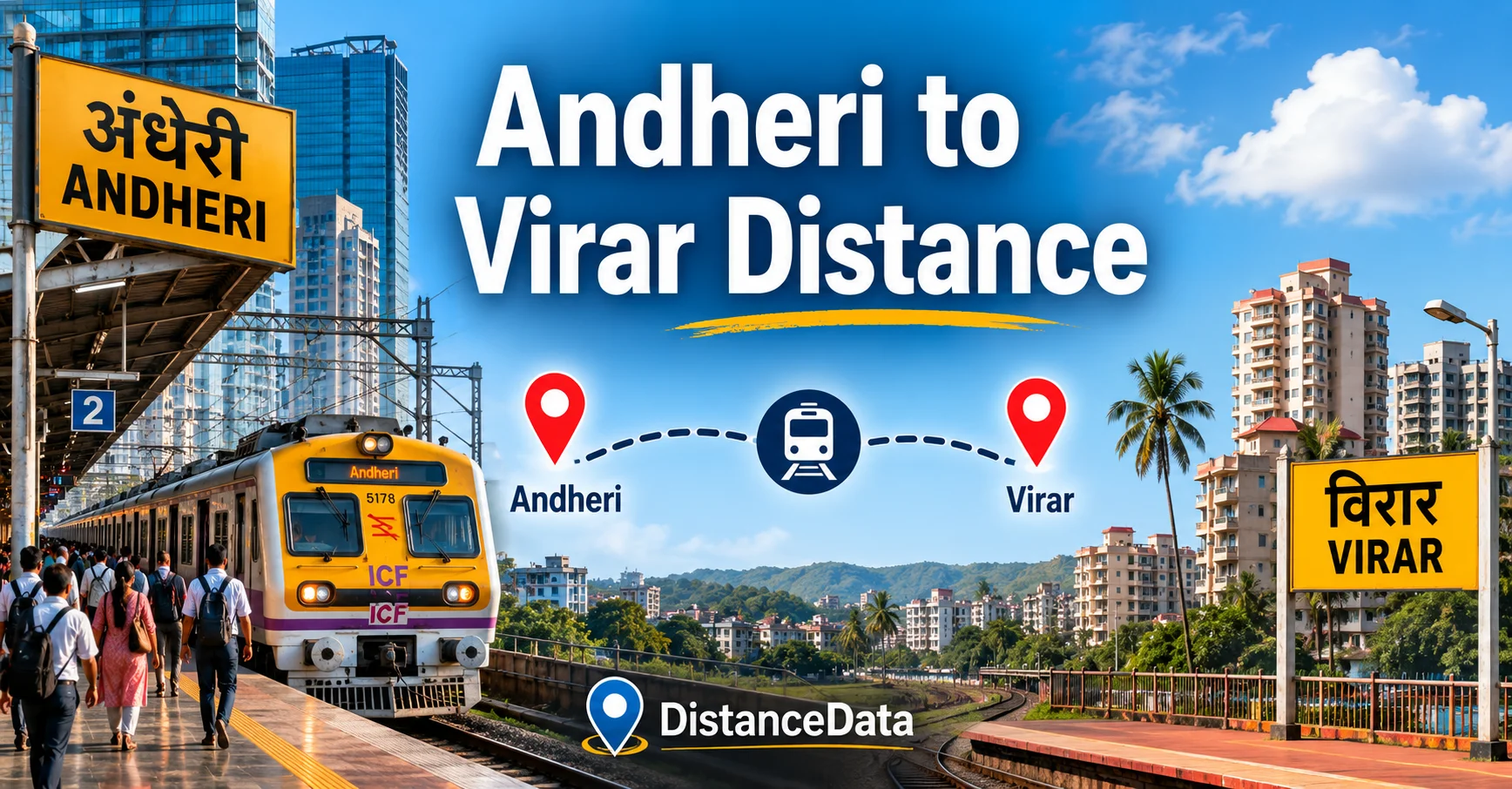 Andheri to Virar Distance: Local Train, Road and Complete Travel Guide