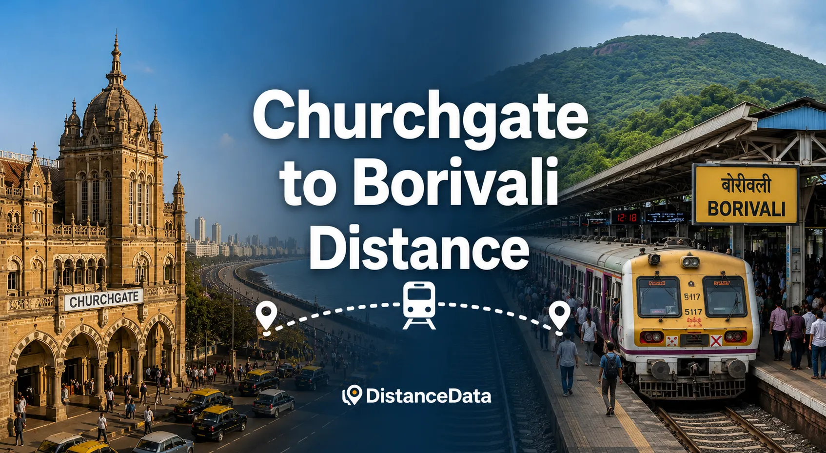 Churchgate to Borivali Distance: Local Train, Road & Travel Time